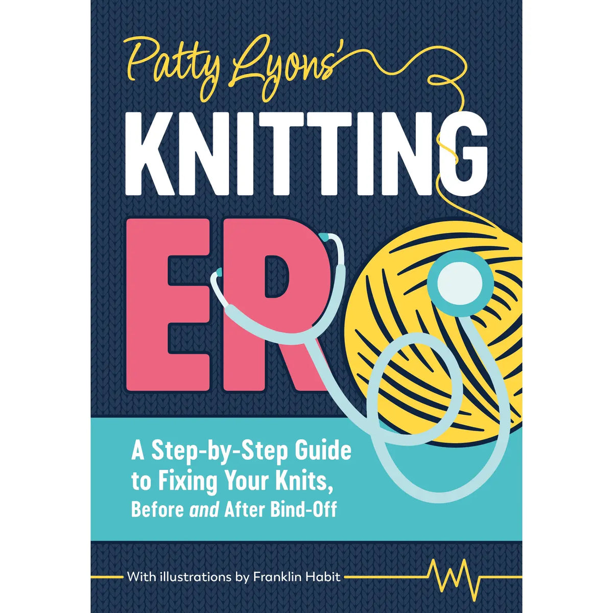 Knitting ER by Patty Lyons